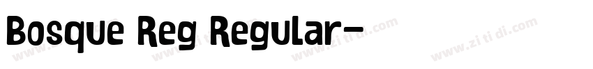 Bosque Reg Regular字体转换